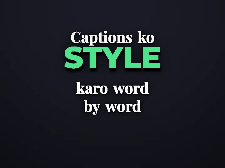 Headroom Split Slide caption style rendering a Hinglish phrase: Two-line split with a sliding reveal.